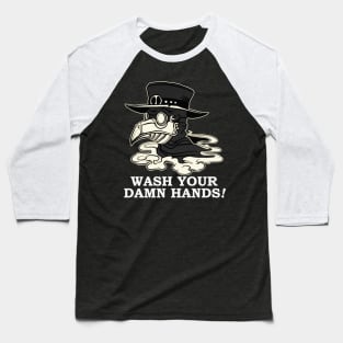 Funny Plague Doctor Wash Your Damn Hands Baseball T-Shirt